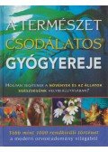 Jack Challonter,Celia Coyne,Sari Harrar,Becky McCall - A természet csodálatos gyógyereje