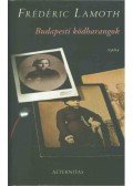 LAMOTH, FRÉDÉRIC - Budapesti ködharangok