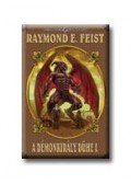 Raymond E. Feist - A démonkirály dühe I.