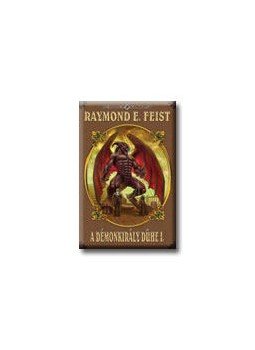 Raymond E. Feist - A démonkirály dühe I. Raymond E. Feist - A démonkirály dühe I., null 2007 antikvár könyv