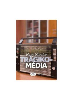 Nagy Nándor - Tragikomédia Nagy Nándor - Tragikomédia, null 2015 antikvár könyv