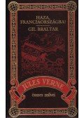 Verne Gyula - Haza, Franciaországba! / Gil Braltar
