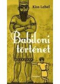 Kiss Lehel - Babiloni történet