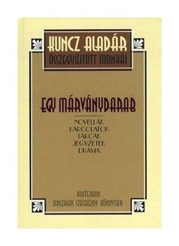 Kuncz Aladár - Egy márványdarab Kuncz Aladár - Egy márványdarab, null 2015 antikvár könyv