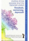 Popper Péter,Rihmer Zoltán,Tringer László - Rosszkedv, szomorúság, depresszió