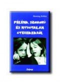 Köhler, Henning - Félénk, szomorú és nyugtalan gyerekekről