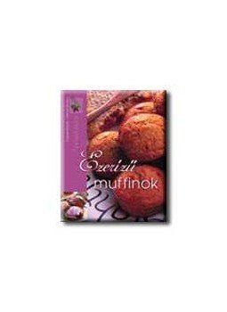 Halmos Mónika, Gabula András - EZERÍZŰ MUFFINOK - ÍZVARÁZSLAT - Halmos Mónika, Gabula András - EZERÍZŰ MUFFINOK - ÍZVARÁZSLAT -, null 2005 antikvár könyv