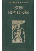 Gyurkovics Tibor - Isten homlokán