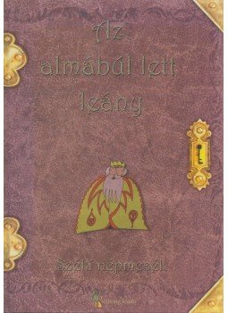 Nagy Olga - Az almábúl lett leány Nagy Olga - Az almábúl lett leány, 2005 antikvár könyv
