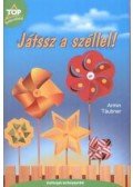 Armin Taubner - Játssz a széllel!