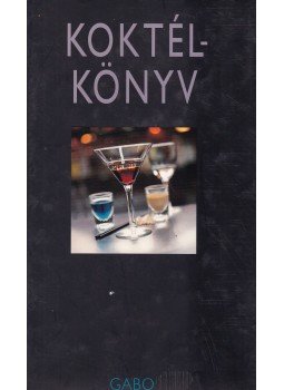 Kara Frost, Karen O'Grady - Koktélkönyv Kara Frost, Karen O'Grady - Koktélkönyv, 2001 antikvár könyv