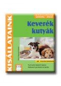 HEGEWALD,KAWICH, HORST - KEVERÉK KUTYÁK - KISÁLLATAINK -
