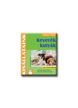 HEGEWALD, KAWICH, HORST - KEVERÉK KUTYÁK - KISÁLLATAINK - HEGEWALD, KAWICH, HORST - KEVERÉK KUTYÁK - KISÁLLATAINK -, null 0 antikvár könyv