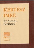 Kertész Imre - Az angol lobogó