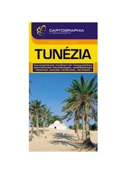 Bede Márton - TUNÉZIA - CART. ÚTIKÖNYV - "SC" - Bede Márton - TUNÉZIA - CART. ÚTIKÖNYV - "SC" -, null 2008 antikvár könyv