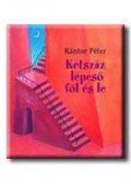 Kántor Péter - Kétszáz lépcső föl és le