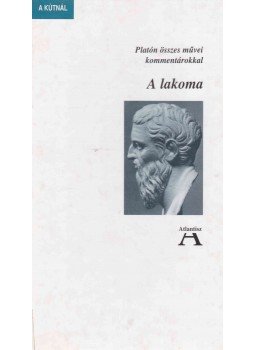 Platón - A lakoma Platón - A lakoma, Budapest 1999 antikvár könyv