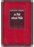 Erdődy Edit - Molnár Ferenc: A Pál utcai fiúk