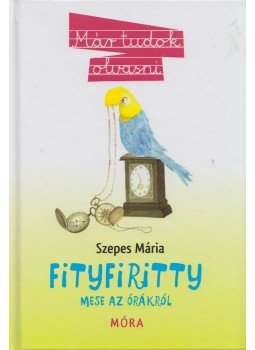 Szepes Mária - Fityfiritty Szepes Mária - Fityfiritty, Budapest 2011 antikvár könyv