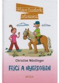 CHRISTINE NÖSTLINGER - Frici a nyeregben
