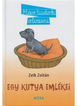 Zelk Zoltán - Egy kutya emlékei Zelk Zoltán - Egy kutya emlékei, Budapest 2012 antikvár könyv