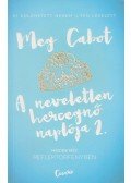 Meg Cabot - A neveletlen hercegnő naplója 2.