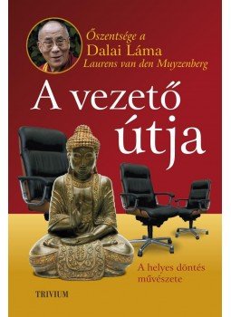 Dalai Láma, Laurens van den Muyzenberg - A vezető útja Dalai Láma, Laurens van den Muyzenberg - A vezető útja, 2014 antikvár könyv