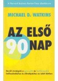 Michael D. Watkins - Az első 90 nap