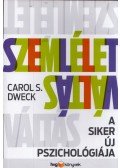Dweck, Carol S. - Szemléletváltás