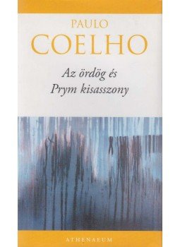 Paulo Coelho - Az ördög és Prym kisasszony Paulo Coelho - Az ördög és Prym kisasszony, Budapest 2009 antikvár könyv