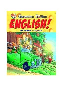 Geronimo Stilton - English! My Family - A családom Geronimo Stilton - English! My Family - A családom, null 2014 antikvár könyv
