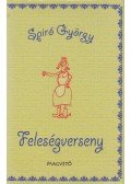 Spiró György - Feleségverseny