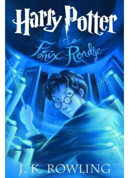 J. K. Rowling - Harry Potter és a Főnix Rendje J. K. Rowling - Harry Potter és a Főnix Rendje, Budapest 2007 antikvár könyv