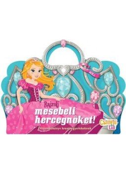  - Rajzolj mesebeli hercegnőket - öltöztetőkönyv kreatív gyerekeknek, null 2015 antikvár könyv