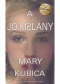 Mary Kubica - A jó kislány