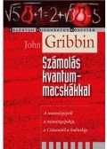 Gribbin, John - Számolás kvantummacskákkal