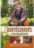 Kocsisné Molnár Gitta - Kertészkedés mindenkinek