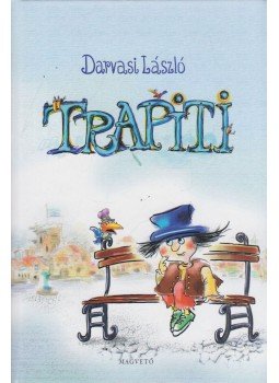 Darvasi László - Trapiti Darvasi László - Trapiti, Budapest 2005 antikvár könyv