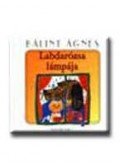 Bálint Ágnes - Labdarózsa lámpája