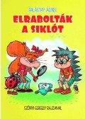 Palásthy Ágnes - Elrabolták a siklót