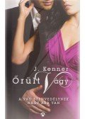 Kenner, Julie - Őrült vágy