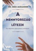 Dr. Eben Alexander - A mennyország létezik