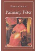 Fraknói Vilmos - Pázmány Péter
