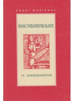 Pándi Marianne - Hangversenykalauz IV. – Zongoraművek Pándi Marianne - Hangversenykalauz IV. – Zongoraművek, Budapest 1995 antikvár könyv