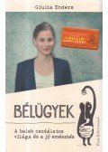 Giulia Enders - Bélügyek - A belek csodálatos világa és a jó emésztés