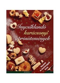  - Ínycsiklandó karácsonyi aprósütemények - Receptek és tésztaszaggató forma, null 2013 antikvár könyv