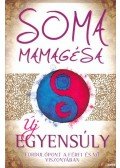 Soma Mamagésa - Új egyensúly