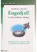 Marcel Rufo - Engedj el!