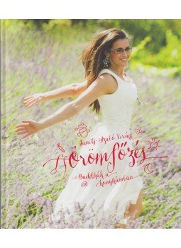 Janits-Szabó Virág - Örömfőzés Janits-Szabó Virág - Örömfőzés, 2014 antikvár könyv