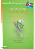 Lewis B. Smedes - Bocsáss meg és felejts!